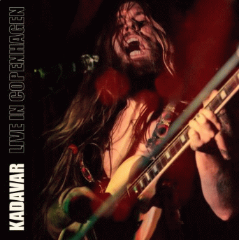 Kadavar (GER) : Live in Copenhagen